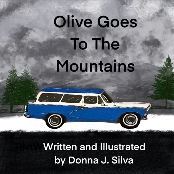 Olive Goes to the Mountains